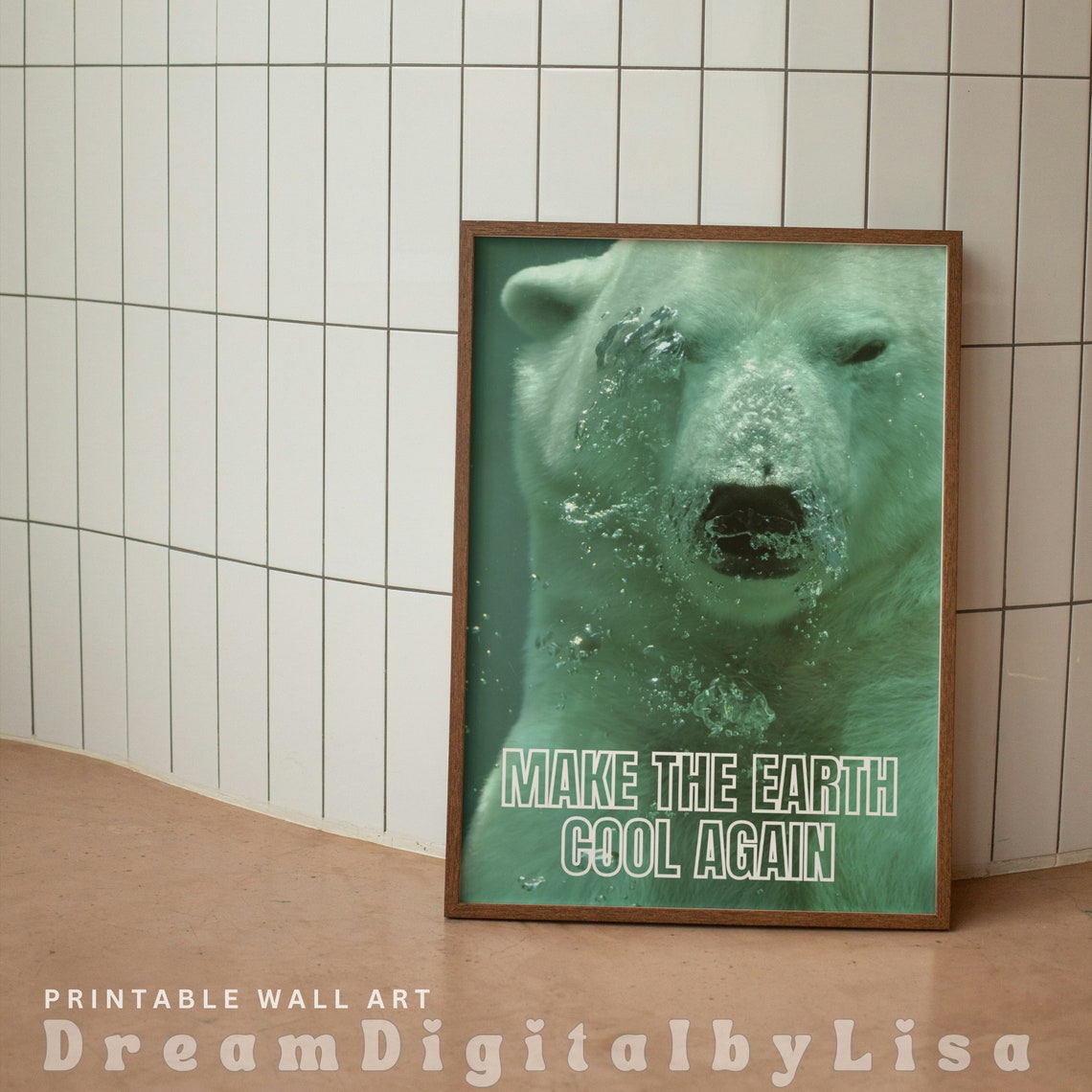 Make The Earth Cool Again Poster Polar Bear Underwater Climate Art - Image 3