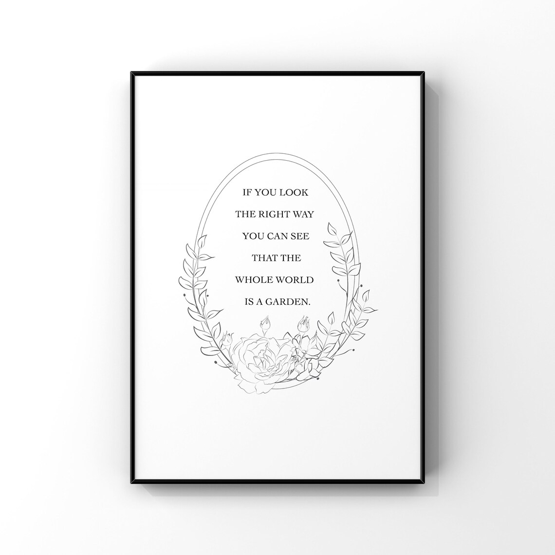 The Whole World Is a Garden Quote Art Print