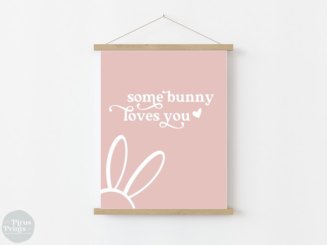 Some Bunny Loves You Art Print, Easter Decor