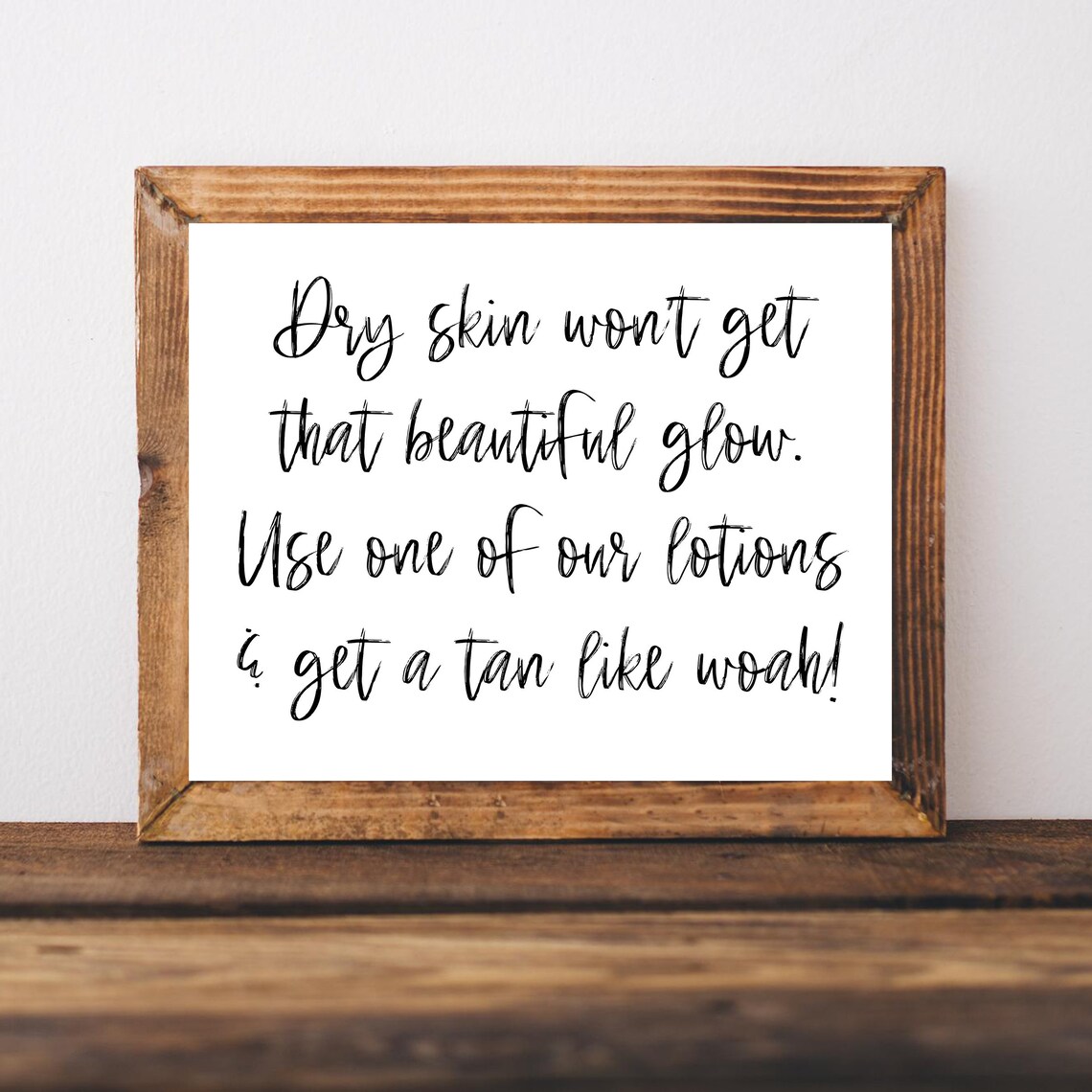 Tanning Salon Decor Quotes Spray Art Print