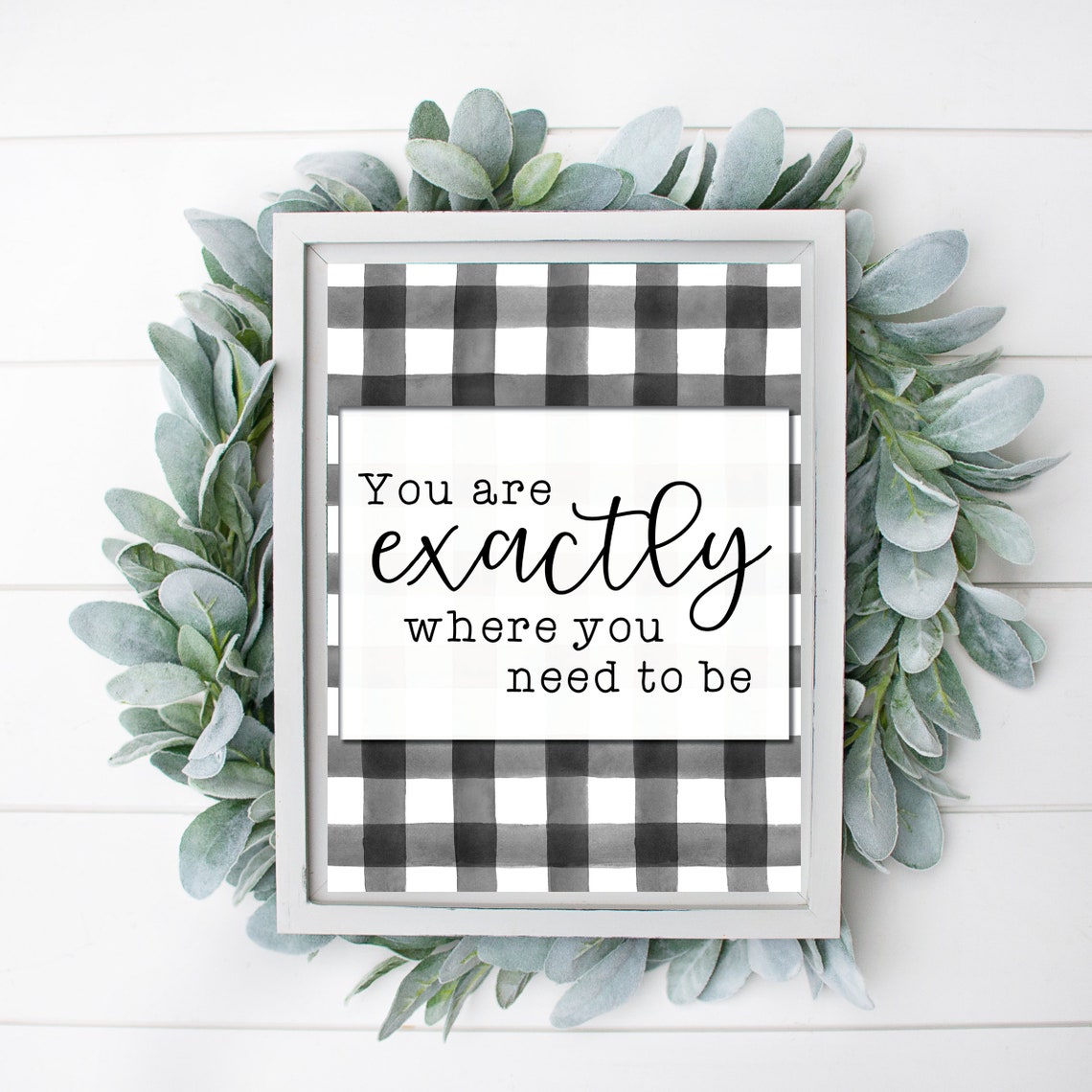 You Are Exactly Where You Need To Be Buffalo Plaid Farmhouse Poster