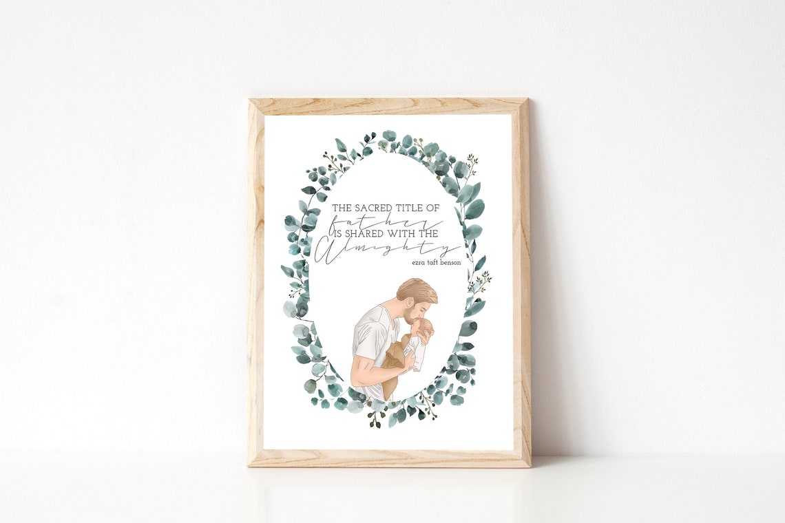 Fatherhood Sacred Title Ezra Taft Benson Botanical Quote Poster