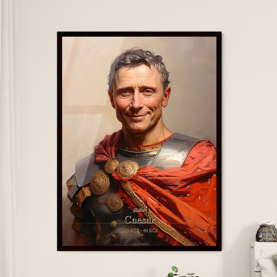 Julius Caesar Roman Emperor Armor Red Cloak Oil Portrait Poster