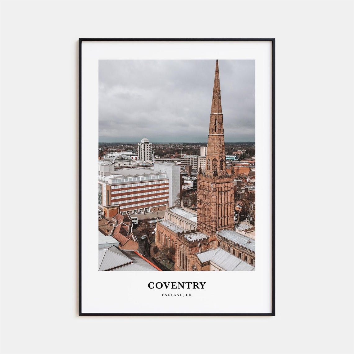 Coventry England Cathedral Spire and City Skyline in Grey Light Poster