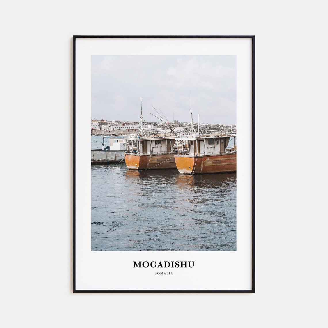 Mogadishu Somalia Harbor Fishing Boats Waterfront View Poster