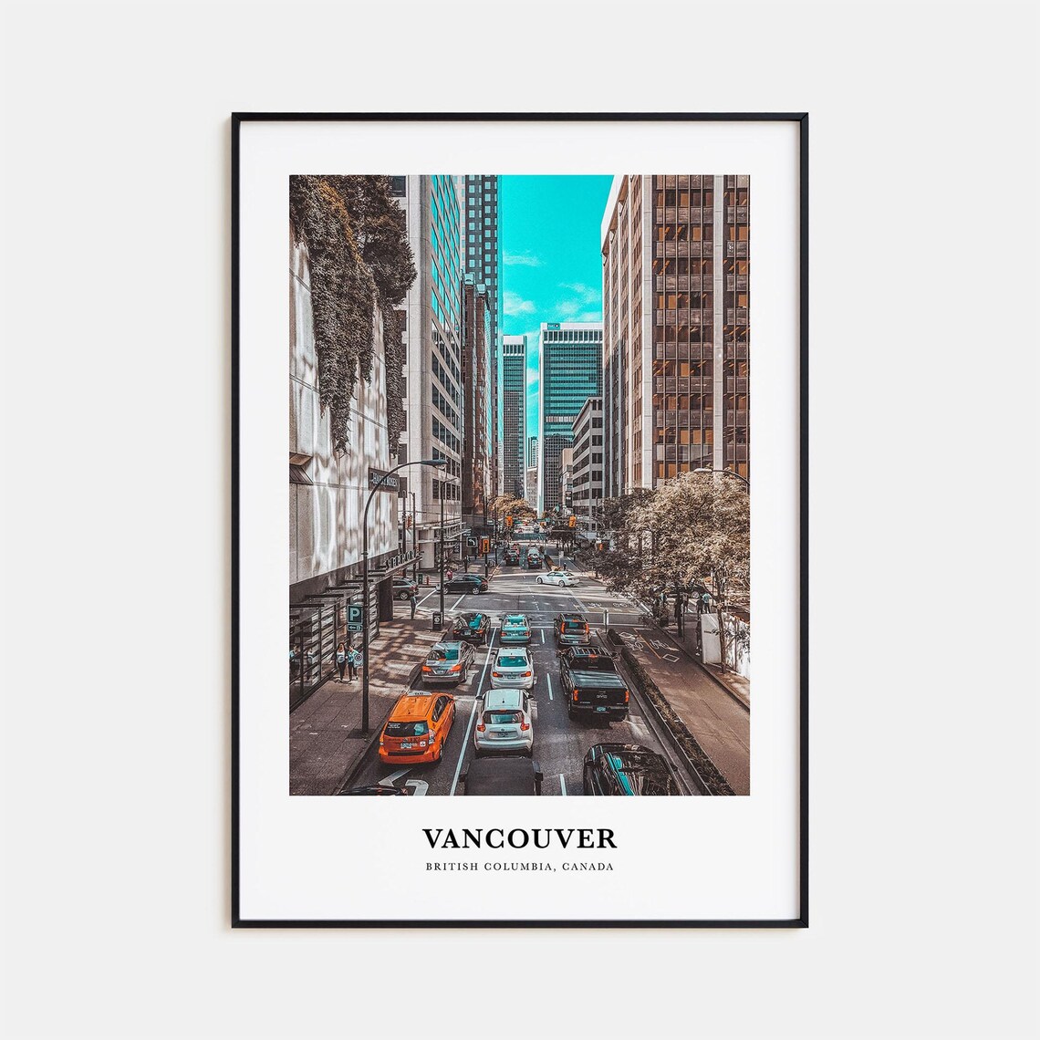 Vancouver Downtown Street City Skyscrapers British Columbia Poster