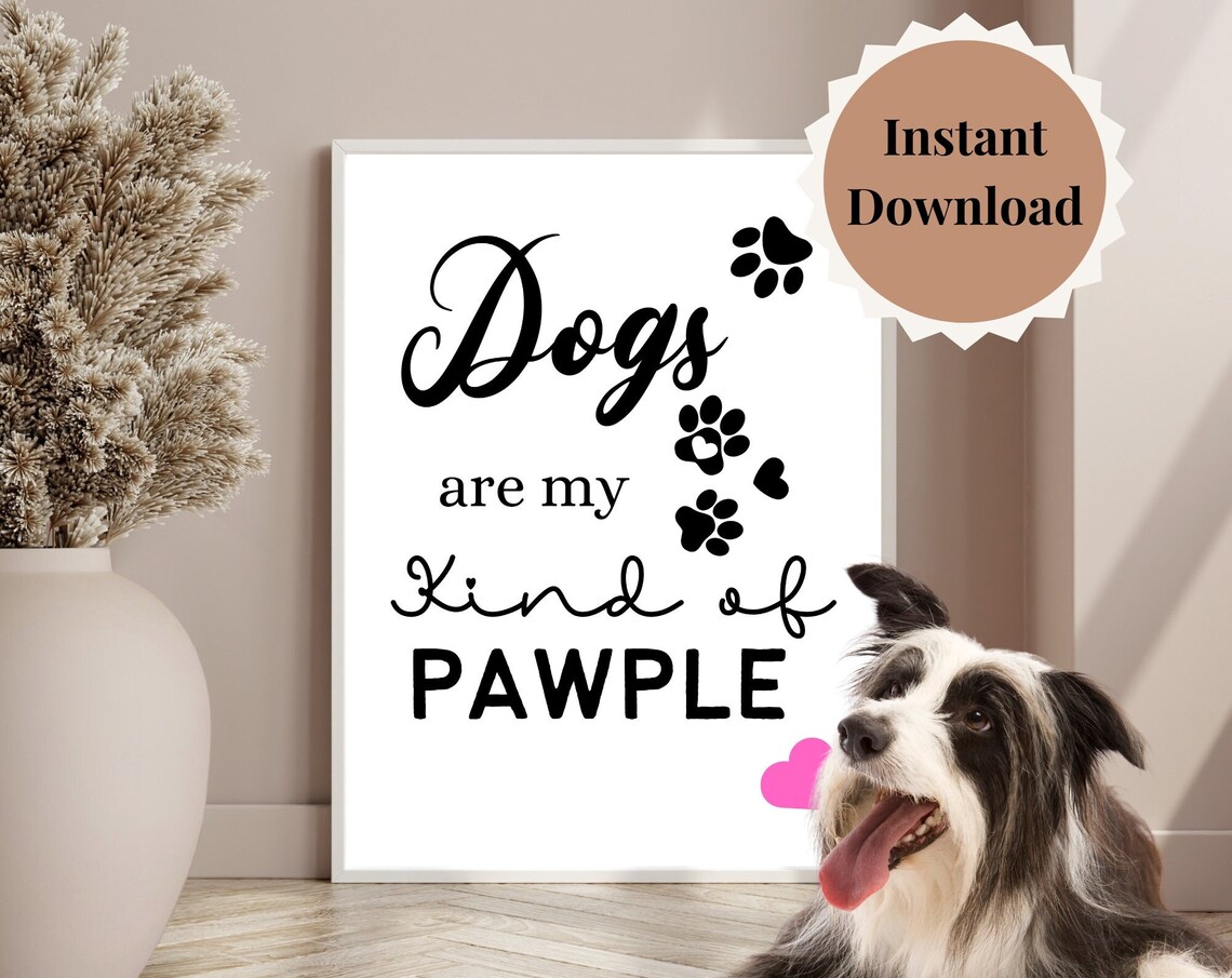 Dogs Are My Kind Of Pawple Paw Art Pun Funny Dog Gift Poster