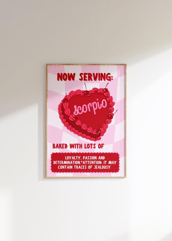 Now Serving Scorpio Cake Art Print Scorpio Poster Scorpio Art Zodiac Scorpio Cake Print Scorpio Wall Art Heart Cake Print