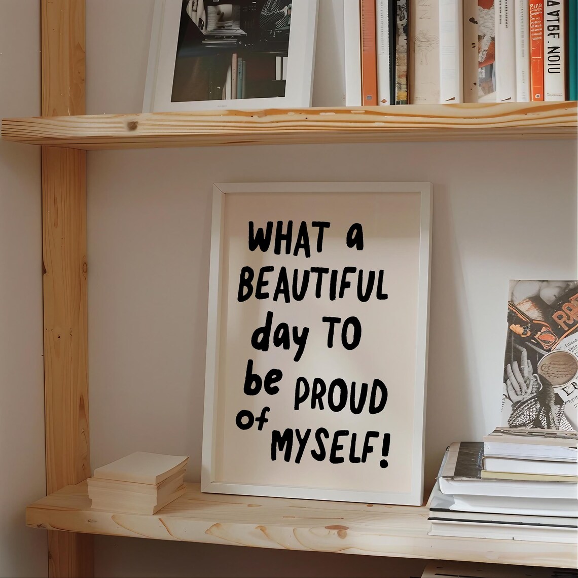 Beautiful Day to Be Proud of Myself Self Love Handwritten Quote Poster - Image 3
