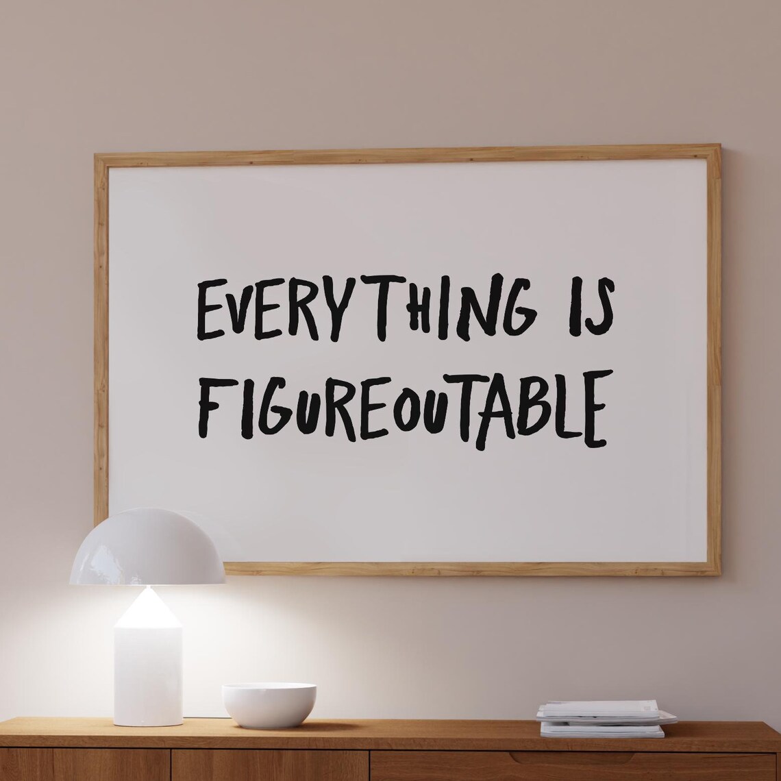 Everything Is Figureoutable Minimalist Poster
