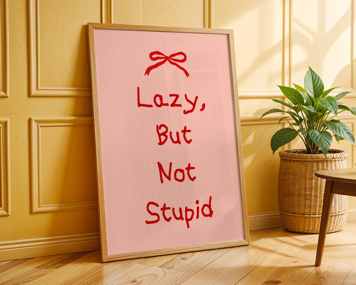 Lazy But Not Stupid Funny Quote Pink Red Typography Minimal Wall Art - Image 4