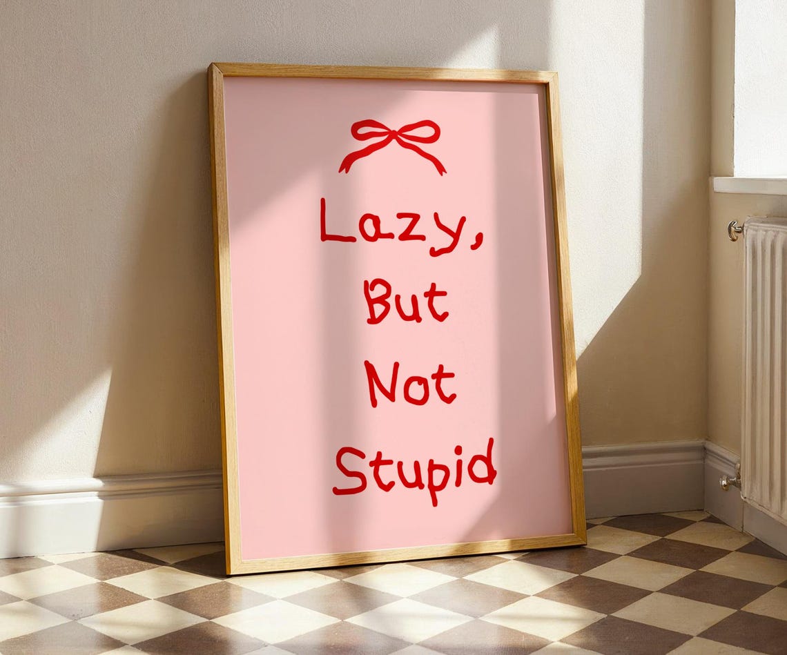 Lazy But Not Stupid Funny Quote Pink Red Typography Minimal Wall Art - Image 3
