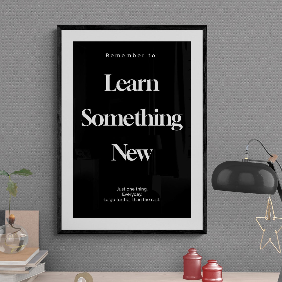 Learn Something New Every Day Motivational Growth Quote Poster