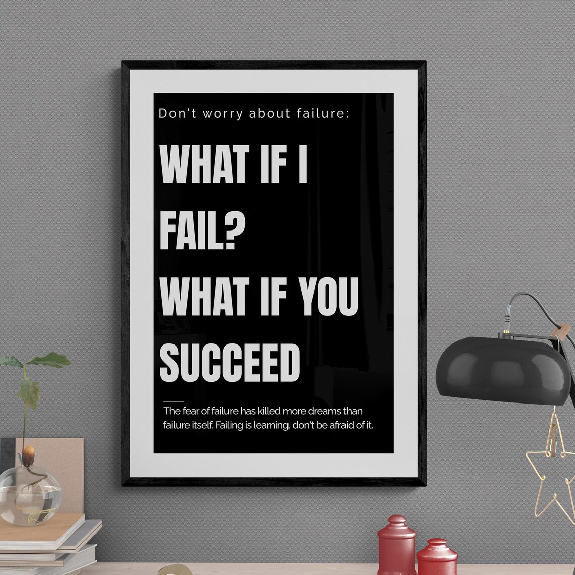 What If I Fail What If You Succeed Fear of Failure Quote Poster
