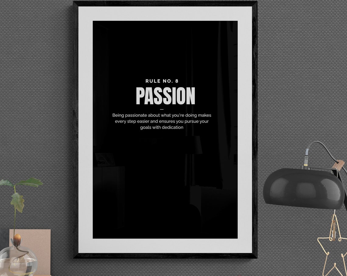 Rule No 8 Passion Quote Black Minimalist Motivational Poster