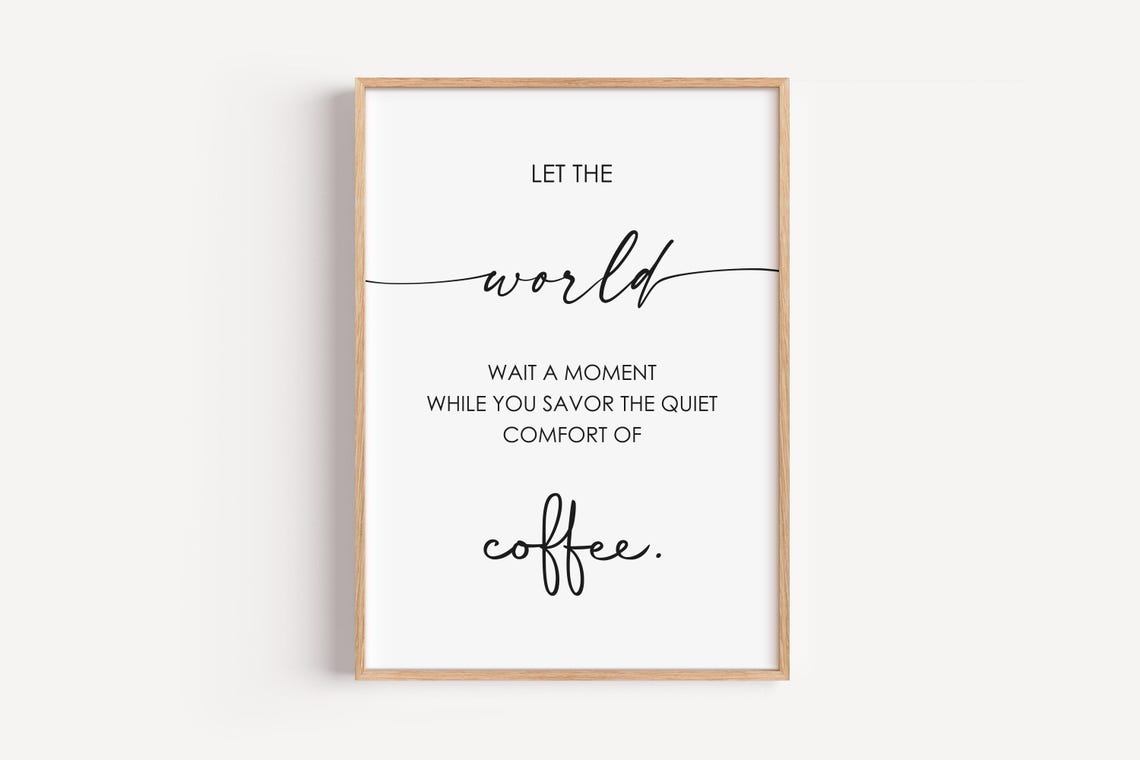 Coffee Art Print Decor Kitchen Wall Lover Gift Minimalist Quote