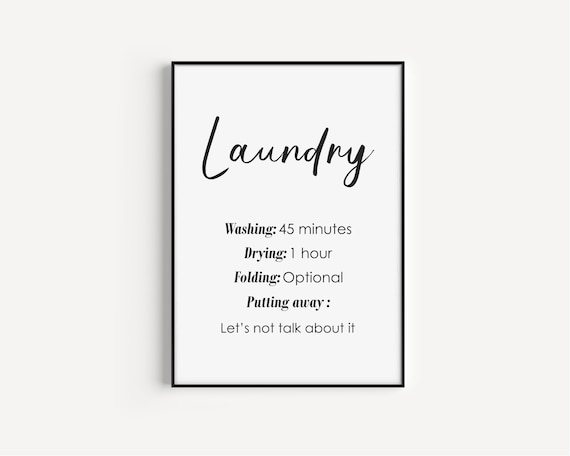 Laundry Funny Quote Washing Drying Folding Laundry Room Wall Art