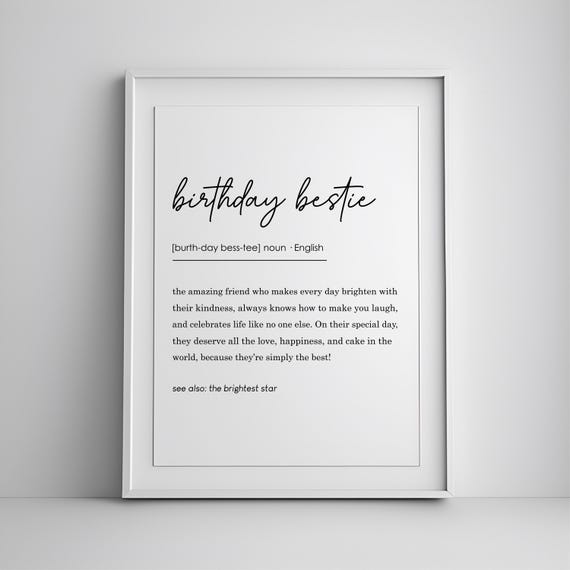 Birthday Bestie Definition Print Gift Birth Year Best Friend Wall Art For Her Prints