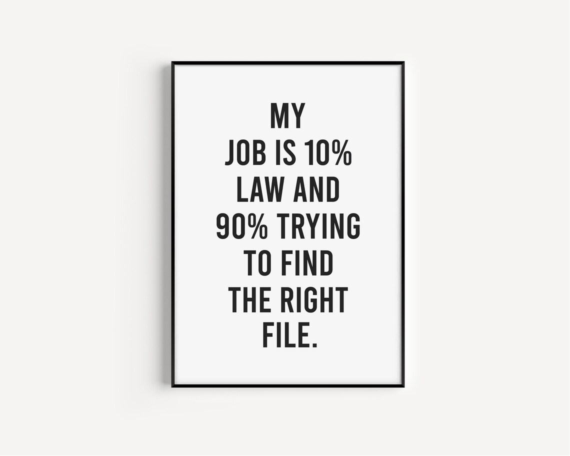 My Job Is 10 Percent Law Funny Lawyer Quote Legal Office Wall Art