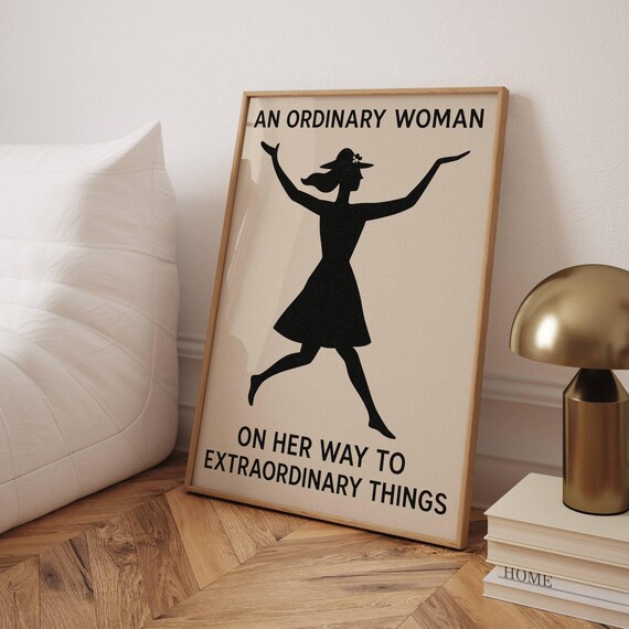 Feminist Art Print Ordinary Woman Inspirational Poster
