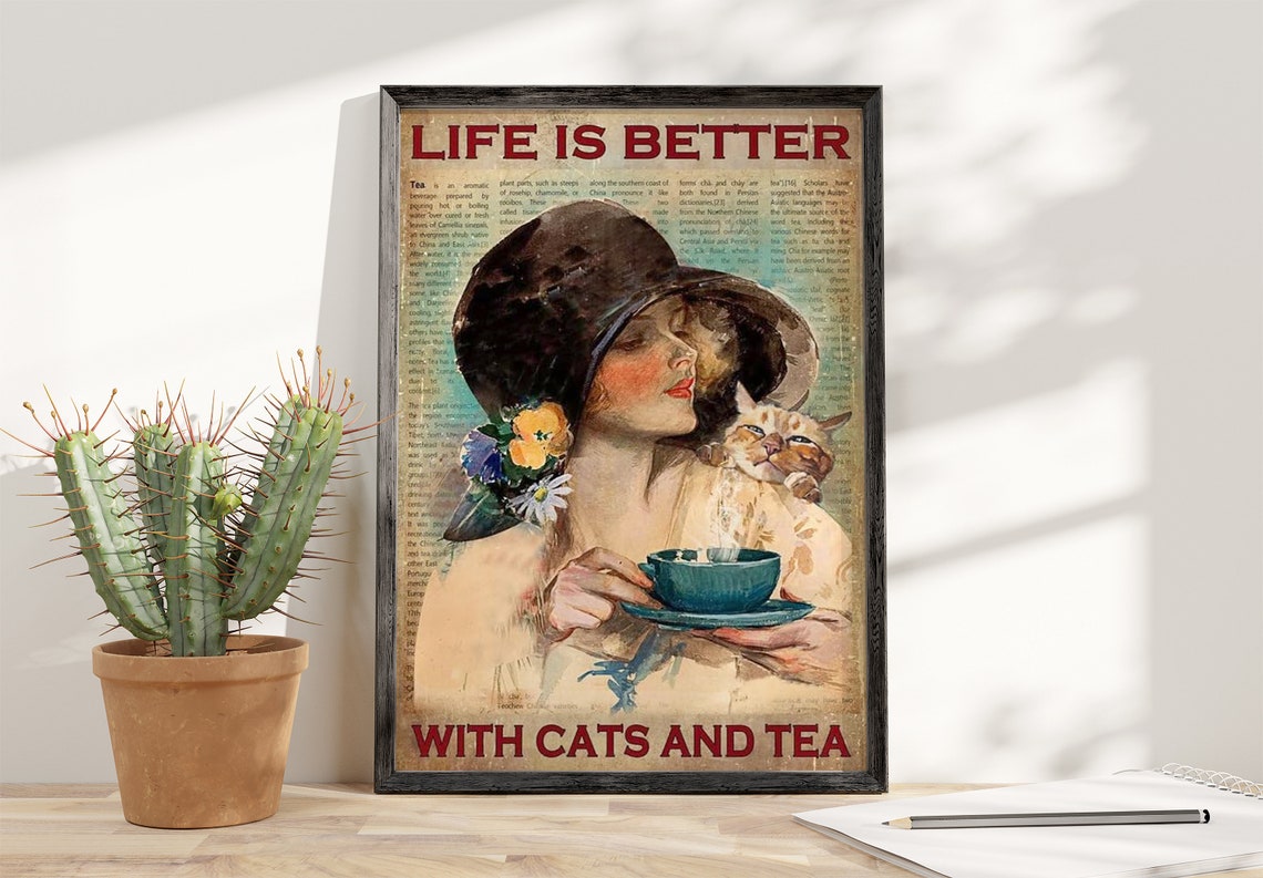 Vintage Lady Cat Tea Cup Life Is Better Cats And Tea Wall Poster