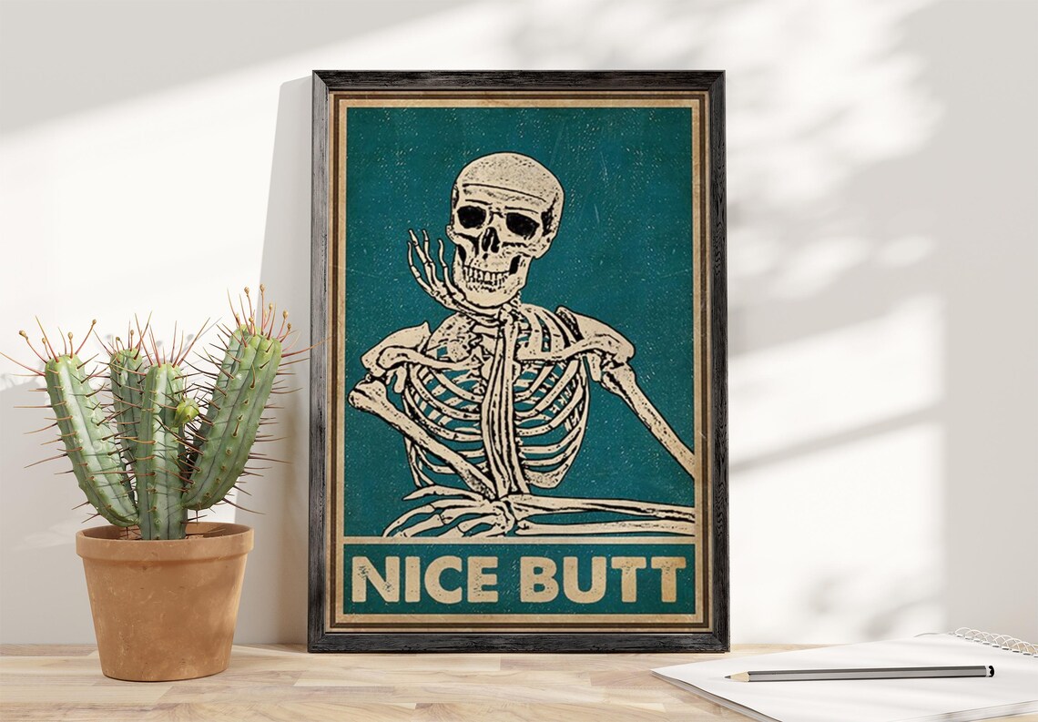 Skeleton Nice Butt Poster Funny Skeleton Skull Poster Sketch Skeleton Print Restroom Bathroom Toilet Wall Decor Skull Lovers Best Gift