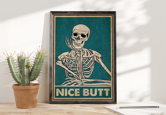 Skeleton Nice Butt Poster Funny Skeleton Skull Poster Sketch Skeleton Print Restroom Bathroom Toilet Wall Decor Skull Lovers Best Gift
