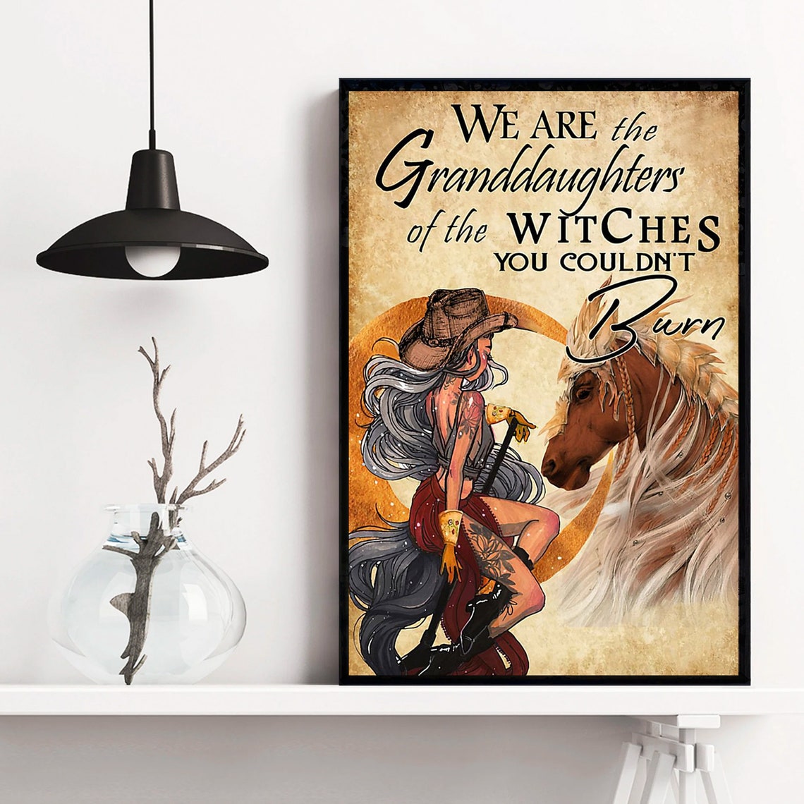 We Are The Granddaughters Of The Witches You Couldnt Burn Poster Girl Horse Poster Home Decoration Wall Art Cowgirls Poster - Image 4