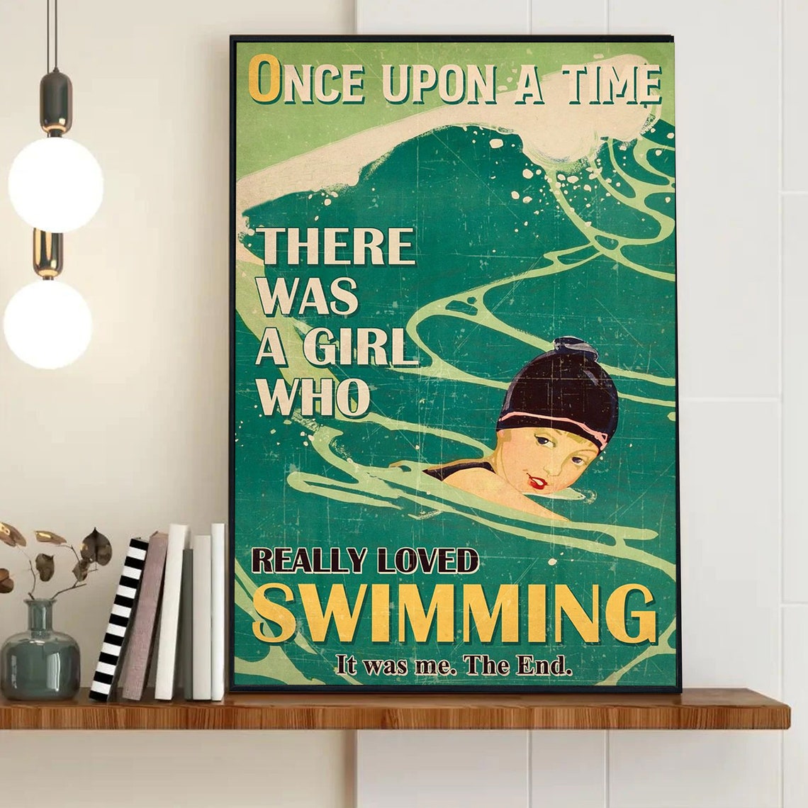 Once Upon a Time Girl Who Really Loved Swimming Retro Quote Art Poster - Image 4