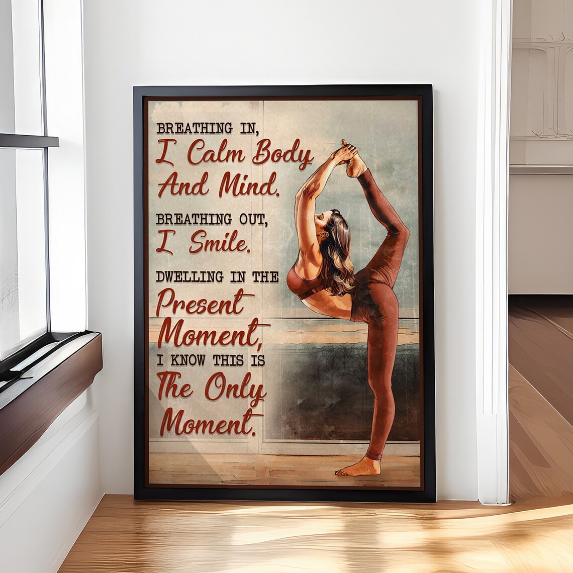Breathing In I Calm Body And Mind Yoga Meditation Dancer Pose Poster