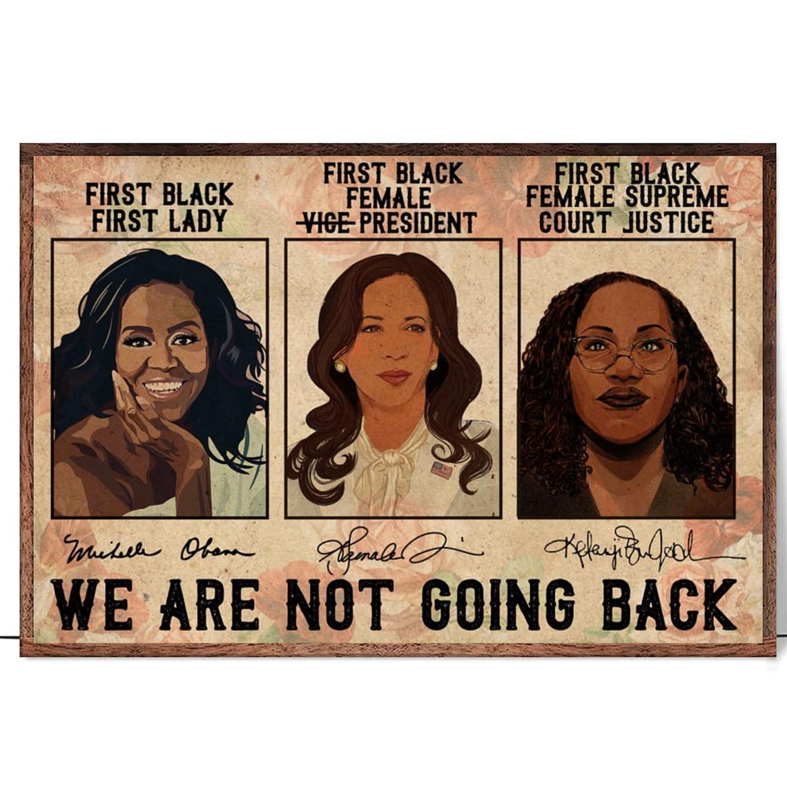 We Are Not Going Back Black Women History Makers Leaders Poster