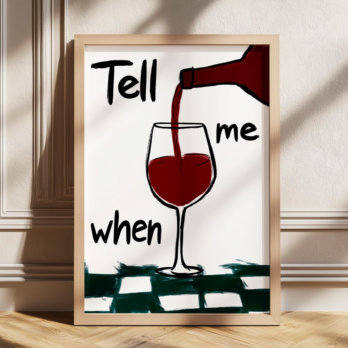Tell Me When Funny Red Wine Pour Illustration Bar Art Poster