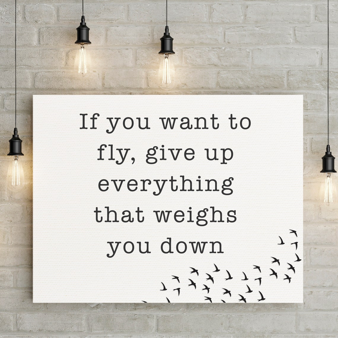 If You Want To Fly Give Up Everything That Weighs You Down Bird Poster - Image 3