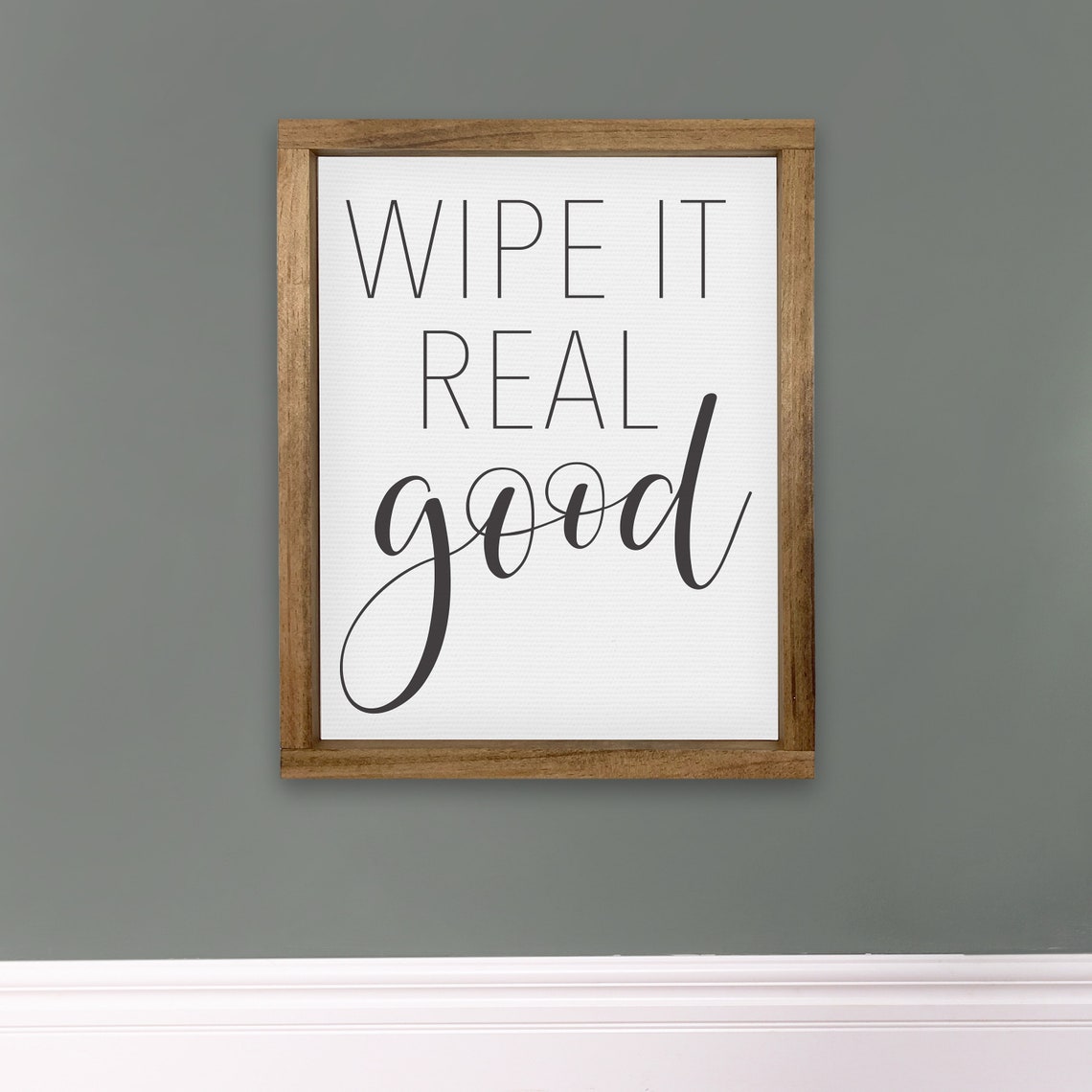 Wipe It Real Good Funny Bathroom Guest Restroom Humor Wall Poster - Image 3