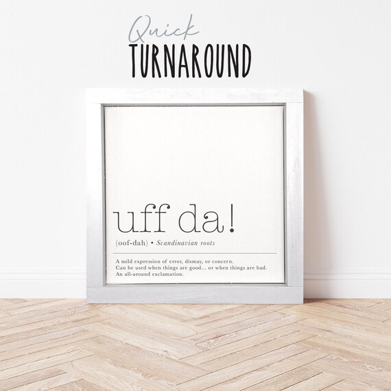 Uff Da Definition Framed Unframed File Options Available Funny Midwestern Humor Wall Decor Dorm Bedroom Signs