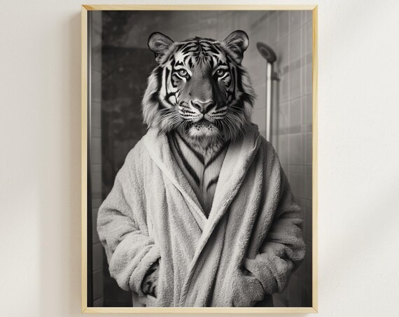 Tiger In A Bathrobe Funny Black And White Bathroom Poster Art