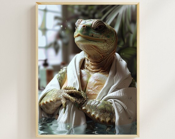 Sea Turtle Wrapped in a Bathrobe Spa Day Funny Bathroom Poster