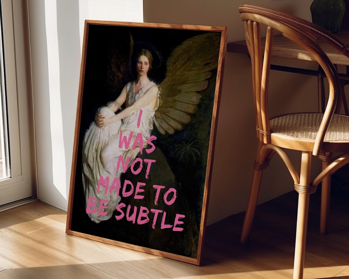 I Was Not Made To Be Subtle, Feminist Art Print - Image 4