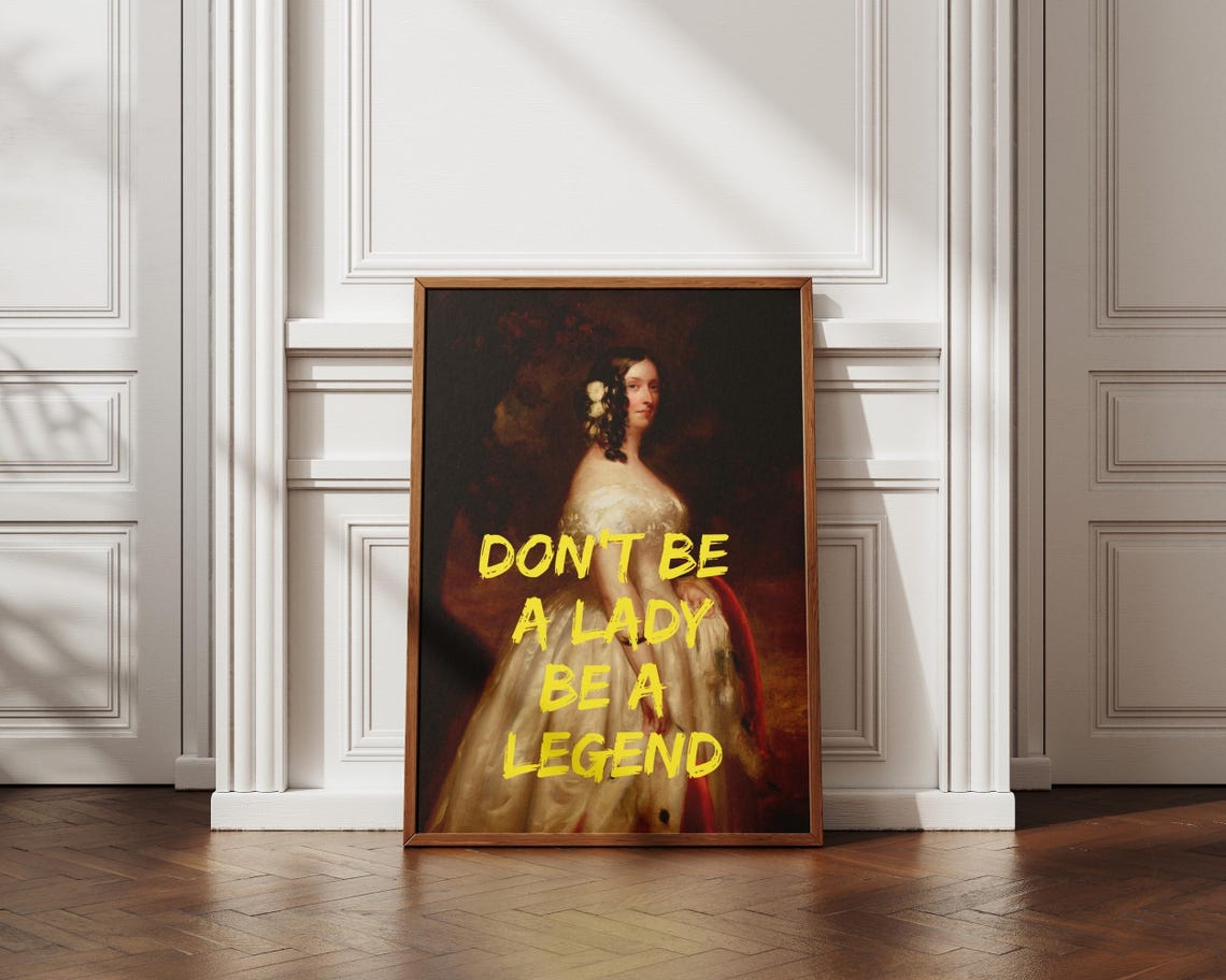Dont Be A Lady Be A Legend Graffiti Classic Portrait Quote Poster - Image 5
