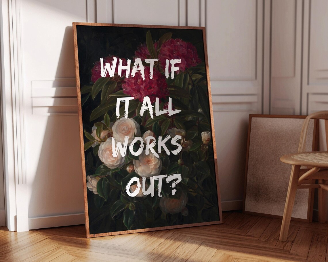 What If It All Works Out Floral Wall Art Print - Image 6