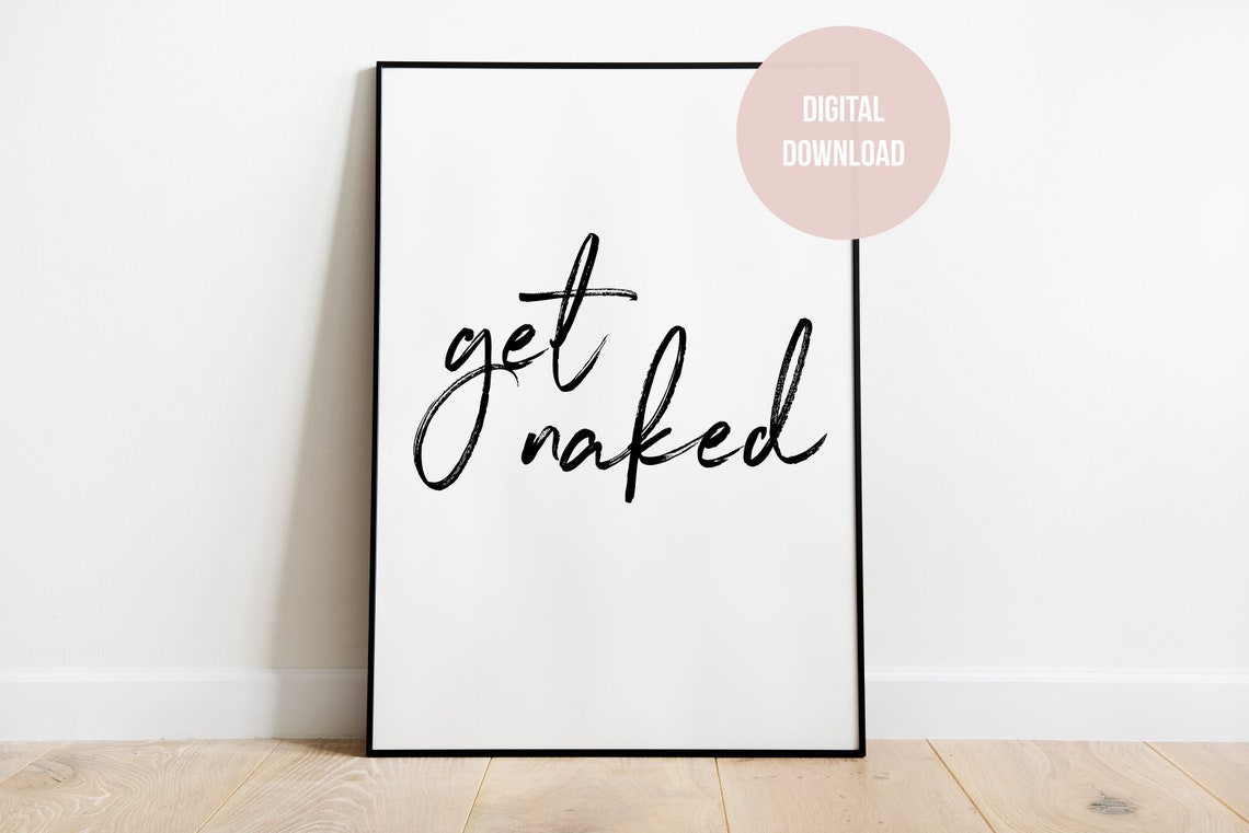 Get Naked Brush Script Minimalist Modern Bathroom Quote Poster
