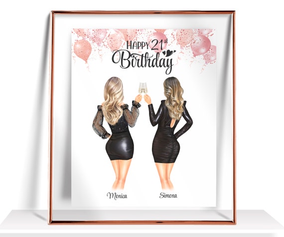 21st Birthday Gifts For Her Best Best Friend Birthday Gifts Personalized Birthday Gift Friend Gift Sister Birthday Gift Birthday Print