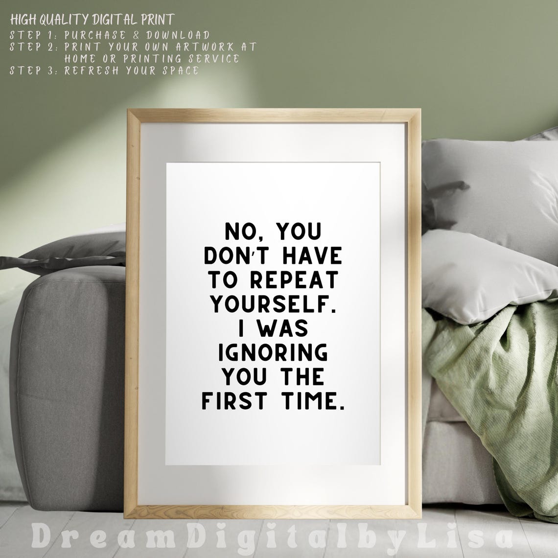 No You Dont Have To Repeat Yourself Poster Funny Sarcastic Quote Art - Image 2