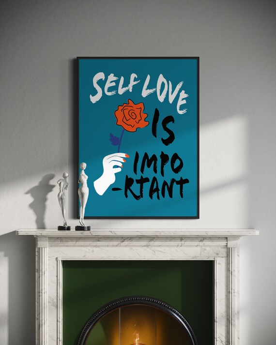 Self Love Is Important Teal Flower Hand Lettered Quote Poster