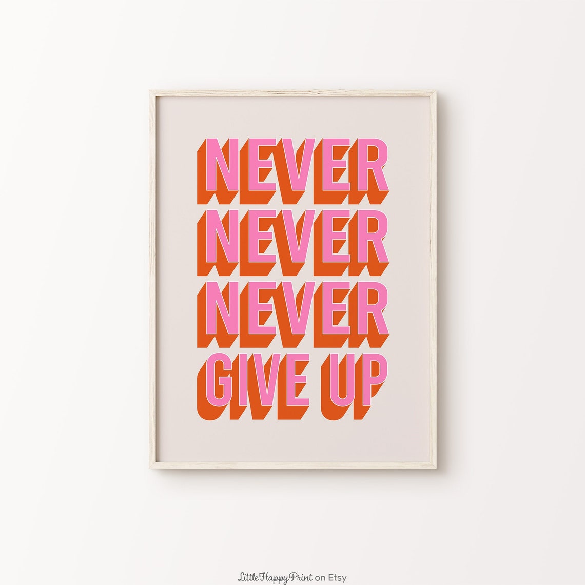 Never Never Never Give Up Pink Orange Retro Motivational Poster
