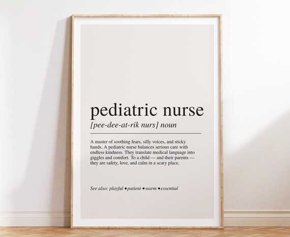 Pediatric Nurse Definition Typography Kids Care Appreciation Wall Art