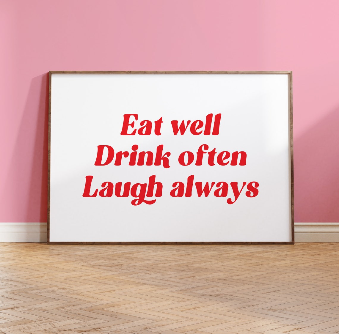 Eat Well Drink Often Laugh Always Red Typography Kitchen Quote Poster - Image 3