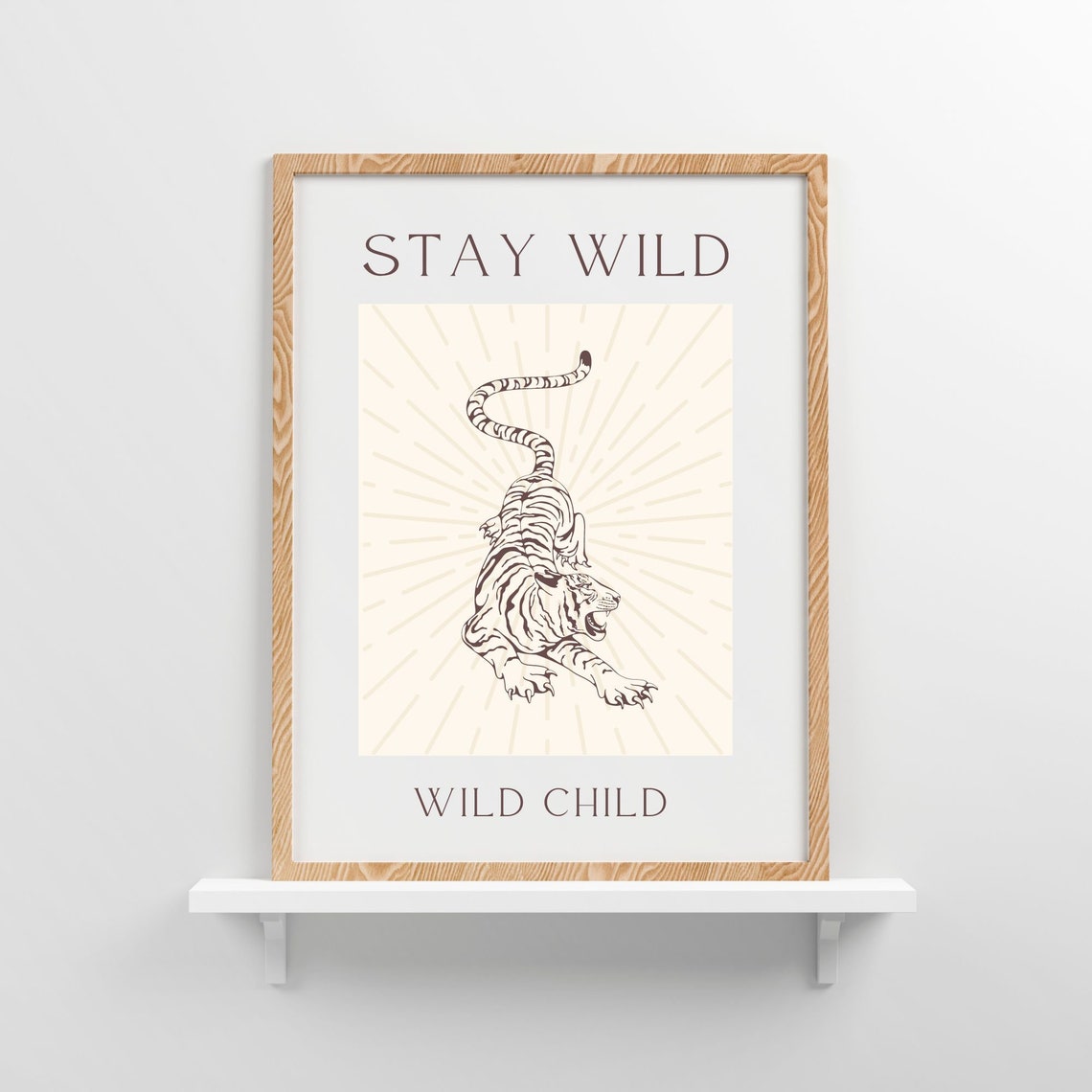 Stay Wild Wild Child Tiger Line Art Neutral Boho Animal Poster