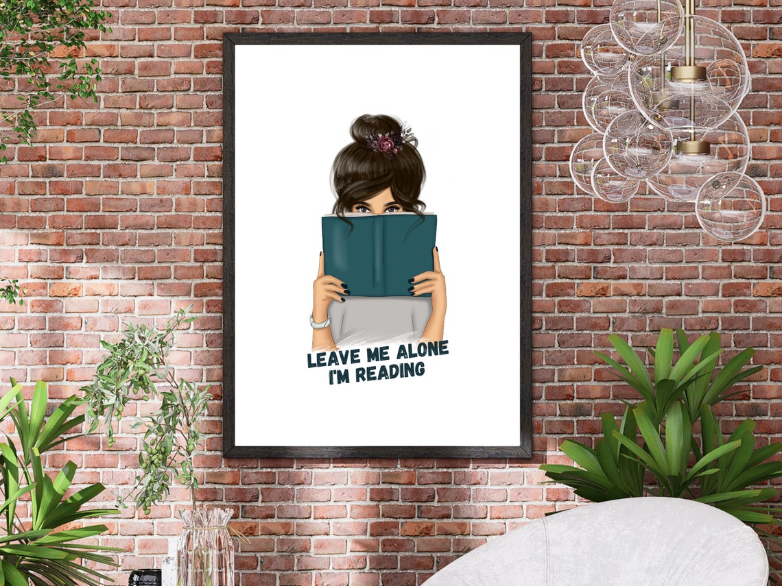Leave Me Alone I Am Reading Girl with Book Lover Quote Poster - Image 2