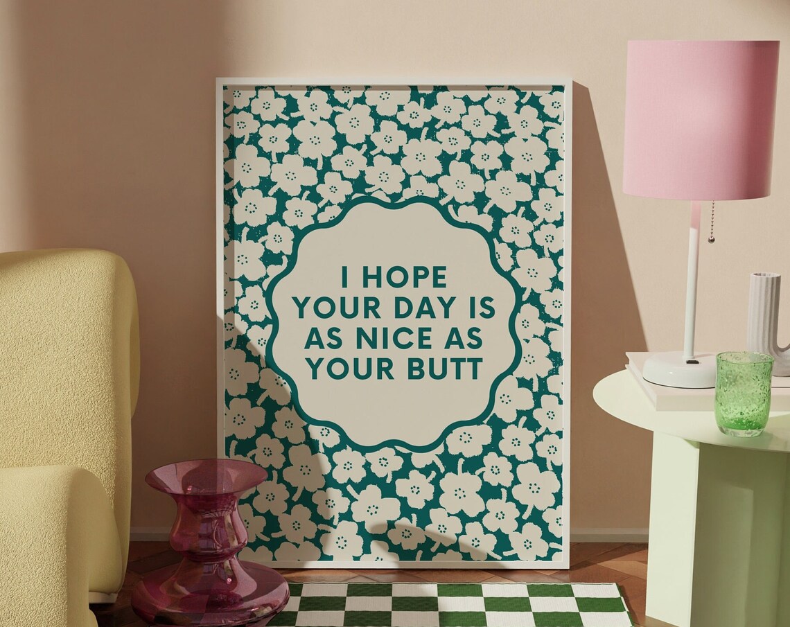 Nice Butt Retro Floral Funny Quote Art Print